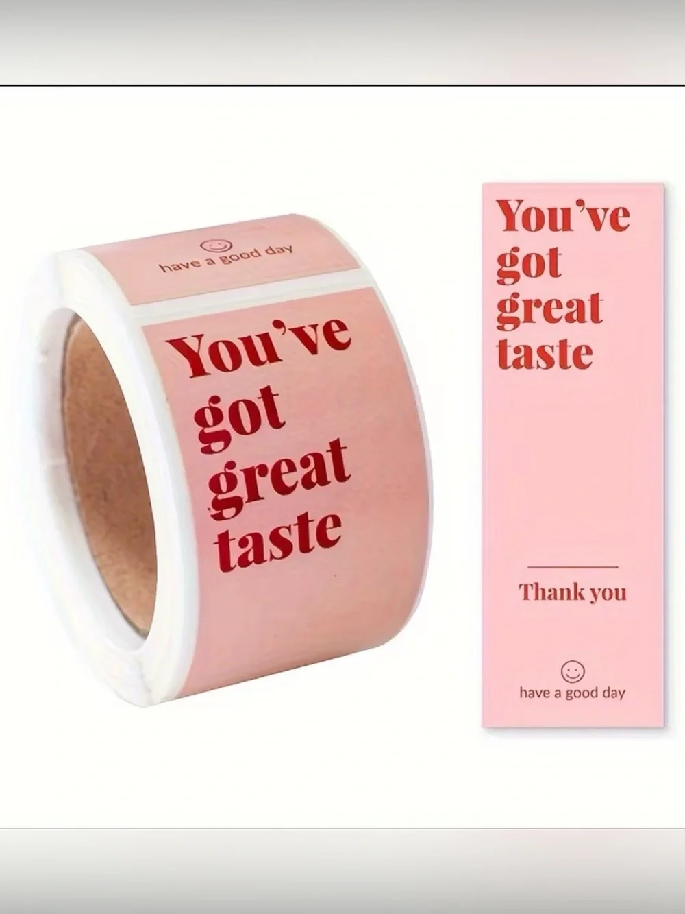 100 'You've Got Great Taste' Sticker Roll